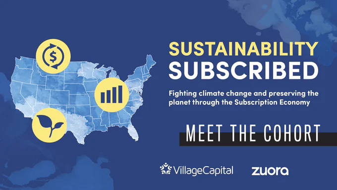 Image description: US watercolor map with sustainability icons
Sustainability Subscribed -- Fighting climate change and preserving the Planet through the Subscription Economy -- Meet the cohort

Image logos: Village Capital, Zuora