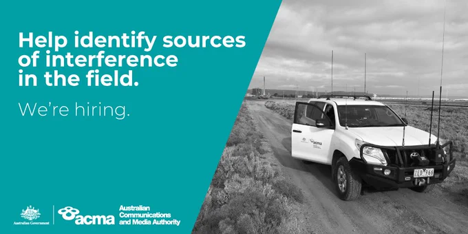 An ACMA vehicle parked on a road. There is also a caption that says: "Help identify sources of interference in the field. We're hiring."