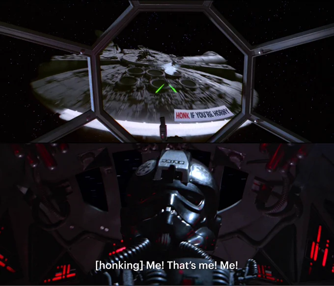 top image shows the millennium falcon through a TIE fighter cockpit. the falcon has a bumper sticker that says honk if you're horny. bottom image shows a TIE fighter pilot with the caption [honking] me! that's me! me!