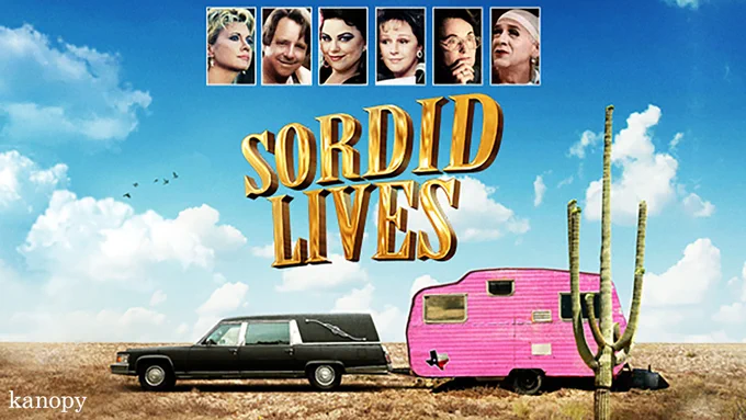 A hearse pulling a pink trailer in the desert with a cactus visible. Along top, closeup images of the talent in the film. Copy reads Sordid Lives.