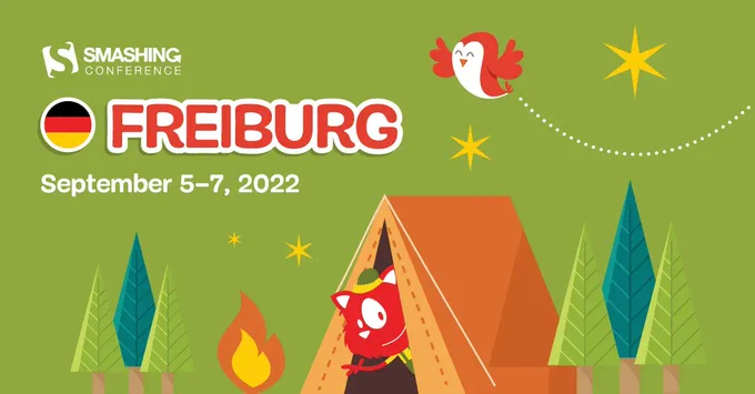 SmashingConf Freiburg 2022, September 5–7. 
