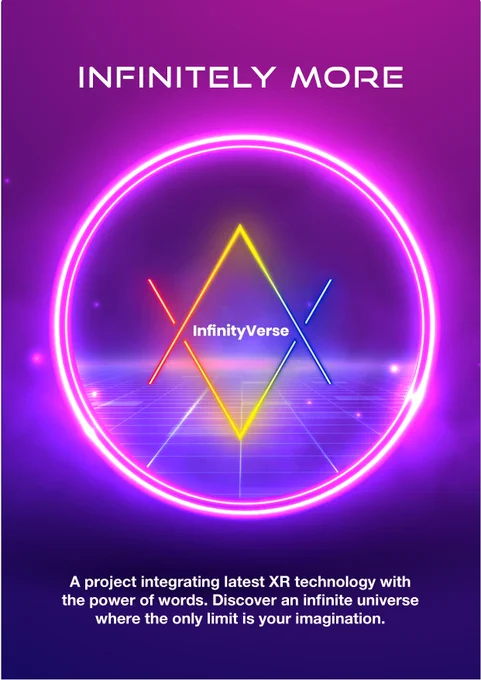 A pink and blue poster with a neon circle and the InfinityVerse logo centered. The words "Infinitely More" presented as the header. 