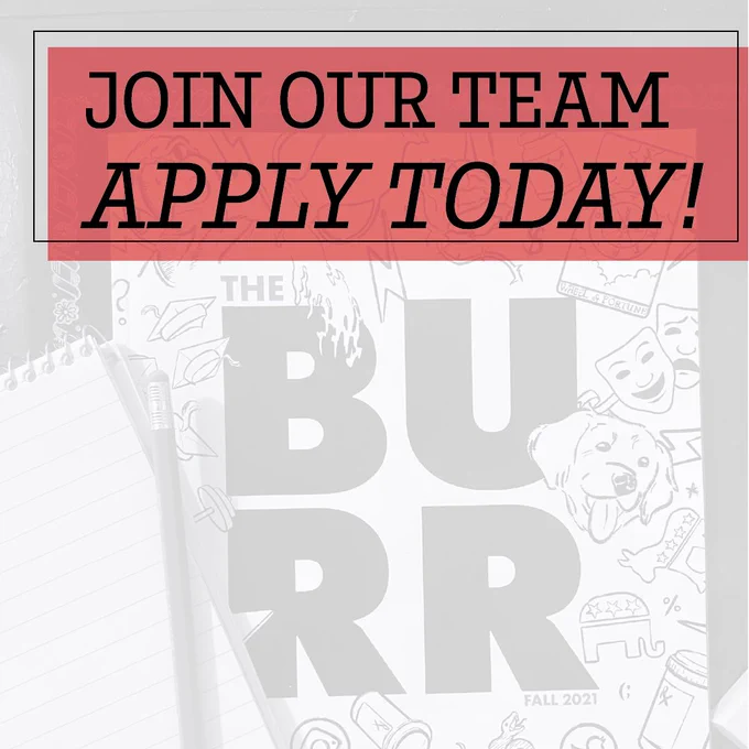 The Burr Magazine, with text that says “join our team, apply today!”
