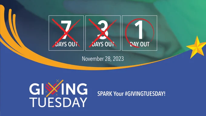 Giving Tuesday logo at bottom left, white text to right reads "SPARK your #GivingTuesday!" Countdown image with two X's and circle around "1 Day Out" November 28, 2023