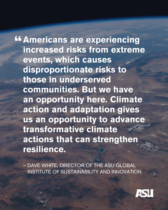 Dave White, the lead author of the Southwest chapter in the latest NCA5, said, "Americans are experiencing increased risks from extreme events, which causes disproportionate risks to those in underserved communities."