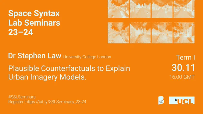 Seminar poster including information of the presenter (Dr Stephen Law), the title (Plausible Counterfacturals to Explain Urban Imagery Models), and the date 30.11 at 4pm GMT.