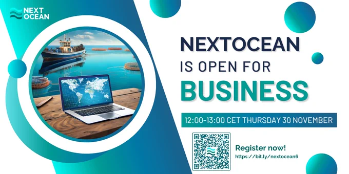NextOcean is open for business webinar. 12:00 CET Thursday 30 November 2023, register at https://bit.ly/nextocean6
