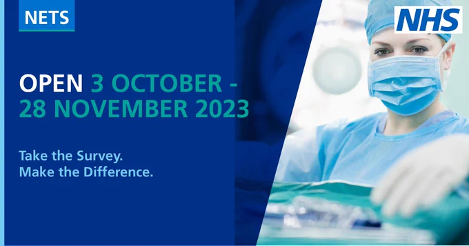 Advert for the NETS survey. 
Text reads: Make change happen. Take the Survey. Make the Difference. Open 3 October – 28 November 2023.
Picture of a healthcare student.