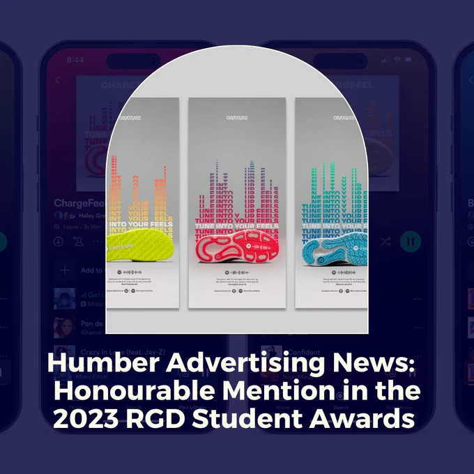 In the middle is a large arch containing the poster for the 'Tune Into Your Feels' campaign. The background is navy blue with low opacity and white text at the bottom that reads "Humber Advertising News:  Honourable Mention in the 2023 RGD Student Awards".