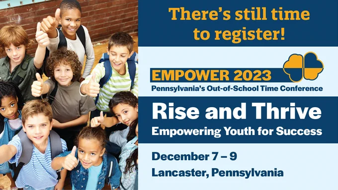 There's still time to register! EMPOWER 2023, Rise and Thrive, December 7-9, Lancaster