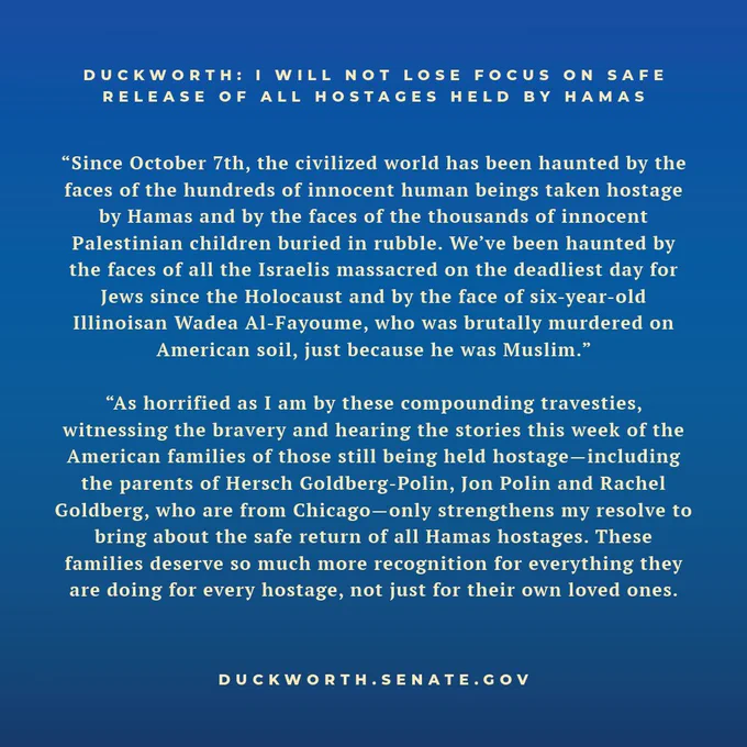 Graphic with text reading Senator Duckworth's statement on not losing focus on the safe release of all hostages held my Hamas.