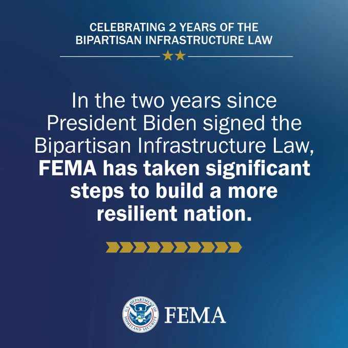 In the two years since President Biden signed the Bipartisan Infrastructure Law, FEMA has taken significant steps to build a more resilient nation.
