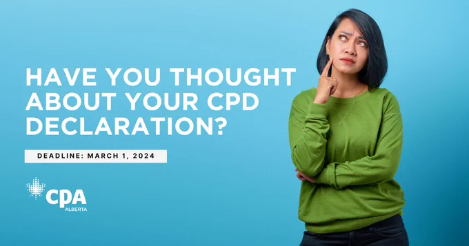 A person looks quizzical with a hand on their cheek. Text: Have you thought about your CPD declaration? Deadline: March 1, 2024
