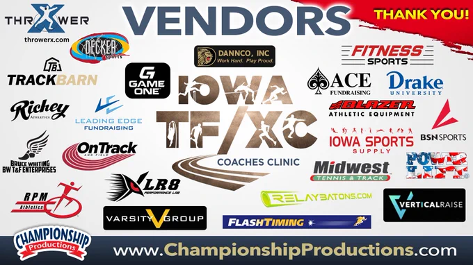 An amazing group of vendors will give you easy access all weekend long to prepare for the season ahead!! 
Bring your shopping list and your school POs!!
https://www.championshipproductions.com/cgi-bin/champ/p/Track-Field/2023-Iowa-Track-Field-Coaches-Clinic_TC-02023.html?mv_source=X
