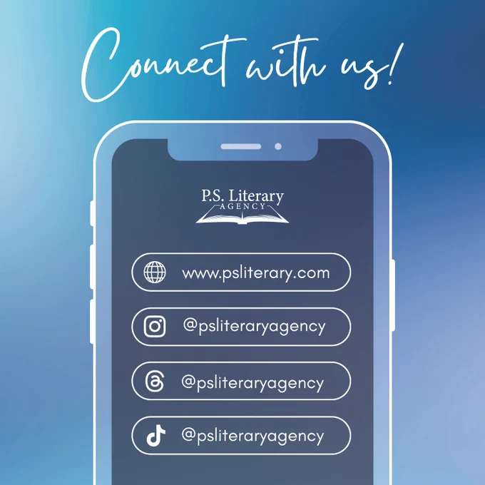 Image reads "Connect with us!" above a graphic representation of a smart phone. The P.S. Literary Agency open book logo appears on the screen of the phone along with the logos for various social media platforms alongside the handles at which P.S. Literary can be reached on each platform. On the web, find us at www.psliterary.com. On Instagram, Threads, and TikTok we're at @psliteraryagency.