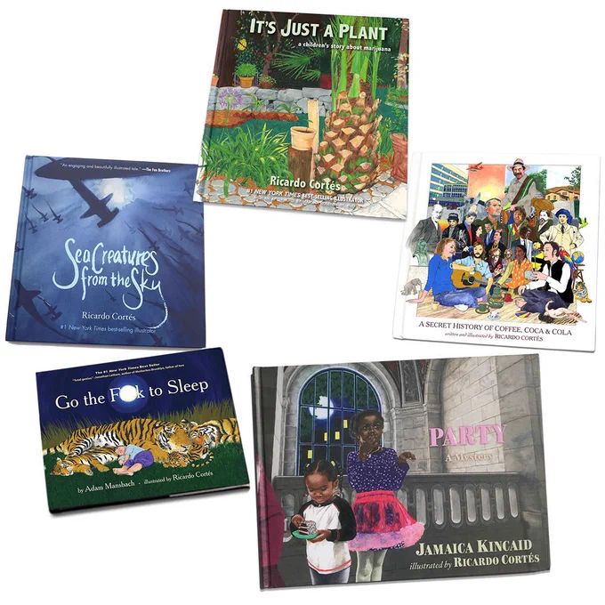 Five illustrated picture book covers. Clockwise from the top: IT’S JUST A PLANT - A CHILDREN’S STORY ABOUT MARIJUANA; A SECRET HISTORY OF COFFEE, COCA & COLA; PARTY - A MYSTERY; GO THE FUCK TO SLEEP; SEA CREATURES FROM THE SKY.
