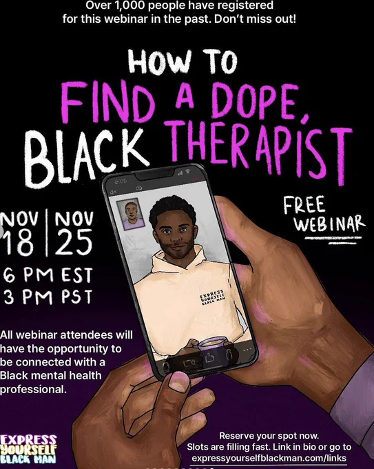 We are teaching a FREE webinar on how to find a Black therapist on Saturday, Nov. 18th and Saturday, Nov 25th at 6 pm EST / 3 pm PST. Slots are VERY limited, link in bio to sign up.

All webinar attendees will have the opportunity to be connected with a Black mental health professional in @blackmansafehaven. We’ve helped hundreds of Black men transform their lives in this webinar series. We can help you too. Don’t miss out! 