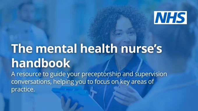 An image of nursing staff and text that reads: "The mental health nurse's handbook. A resource to guide your preceptorship and supervision conversations, helping you to focus on key areas of practice."