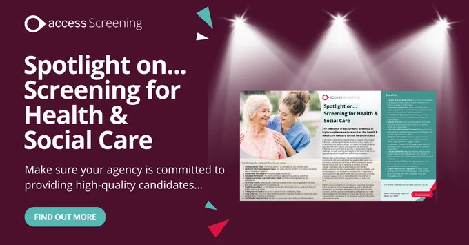 Text reads "Spotlight on... Screening for Health & Social Care. Make sure your agency is committed to providing high-quality candidates." Next to image of UX mockup of downloadable content.