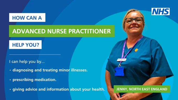Photo of Jenn, an Advanced Nurse Practitioner. How can a Advanced Nurse Practitioner help you? I can help by... diagnosing and treating minor illnesses. Prescribing medication. Giving advice and information about your health. 
