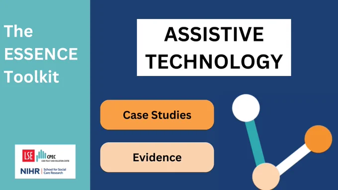 The ESSENCE Toolkit
Assistive Technology: Case studies and Evidence