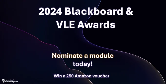 2024 Blackboard and VLE Awards, nominate a module today! Win a £50 Amazon Voucher. The backrgound of the image is a gradient of dark blue and purple with two veins of colour flowing through from top to bottom. 