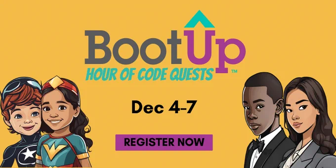 BootUp PD Hour of Code Quests. Dec 4-7. Register Now