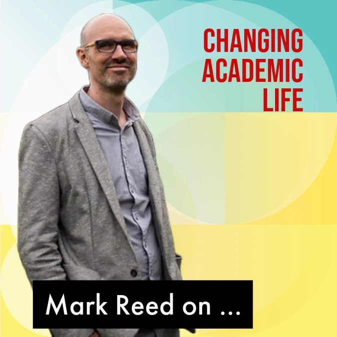Episode art cover with Mark Reed standing with hands in pocket, text 'Changing Academic Life' and 'Mark Reed on ...'