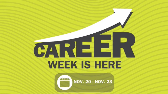 Career Week is Here: Nov. 20 to Nov. 23