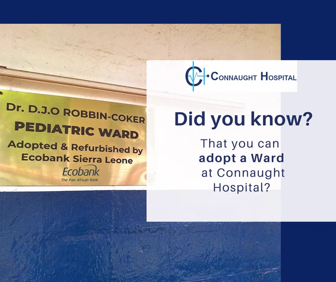 Ward adoption, Connaught Hospital, Freetown, Sierra Leone 
