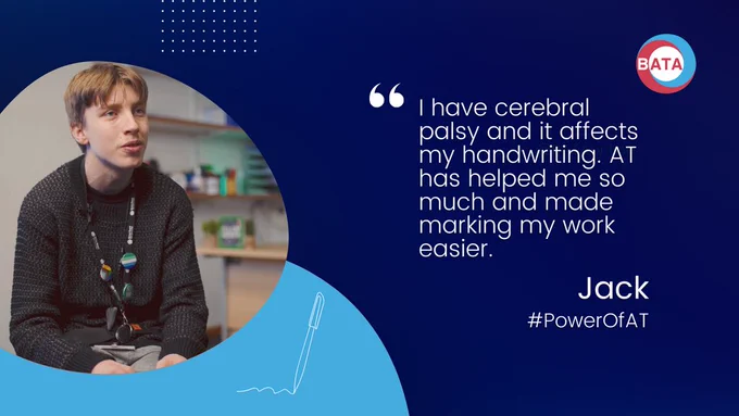 👋Meet Jack! 

Jack has cerebral palsy and it affects movements in his hands "AT has marking my work easier...I don't mind writing but I need more time" 

AT has so many benefits - and knowing that your writing will be understood is one of them.