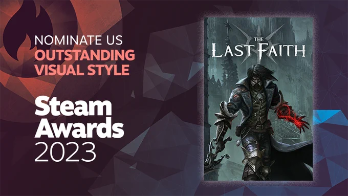 Vote for The Last Faith at Steam Awards 2023 - Outstanding Visual Style / Gothic Soulslike Metroidvania Pixelart