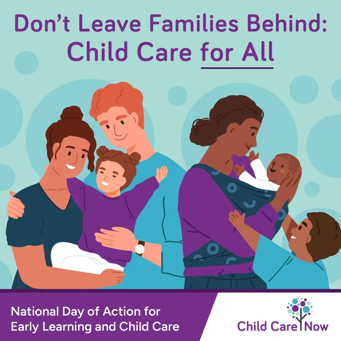 Don’t leave families behind - child care for all. National day of action for early learning and child care. The image shows two different families.