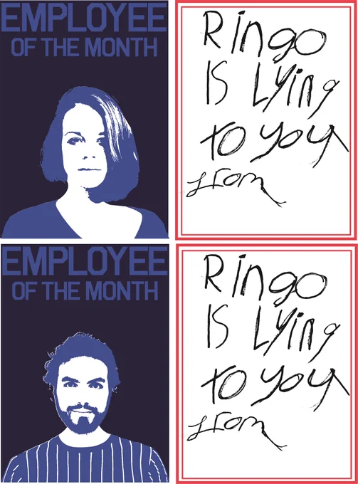 A poster with Ringo Corp's Employees of the Month  with "Ringo is lying to you, from" next to their portraits.