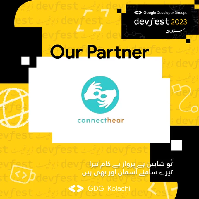 We are thrilled to announce ConnectHear as our Support Partner for DevFest Sindh 2023! 🤝
ConnectHear is a social impact startup, driven by passionate youth, dedicated to making sign language accessible and promoting deaf inclusion in Pakistan. Together, let's amplify the impact and foster inclusivity in this year's DevFest Sindh!✨✨
╰┈➤We are coming to HYD and KHI this Dec! Visit the link for more information and register yourself today: bit.ly/devfest-sindh-23

➡️Road to Devfest Sindh 2023
Event Date: 9th Dec
Event Venue:  U.S.- Pakistan Center for Advanced Studies in Water Mehran University, Jamshoro, HYD
Event timings: 09:00 am - 05:00 pm

➡️Devfest Sindh 2023
Event Date: 30th Dec
Event Venue: TBA 

#DevFestSindh #DevFest2023 #DevFest #wtm #womentechmakers #wtmhyd #GoogleDevelopers