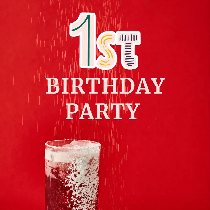 Text "1st Birthday Party" over an image of a red cocktail in a glass with icicing sugar frosting. 