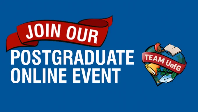 graphic image  saying 'join our' in the university ribbon, then saying 'postgraduate online event' there is also the Team UofG heart at the righthand side. This is white writing on a blue background.