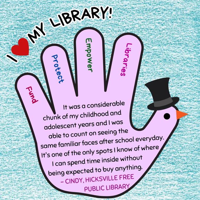 A green hand turkey wearing a top hat. In the fingers are the words "fund, protect, empower, libraries." Above is the text "I love my library!" In the hand is the text: "I am grateful for ALL the amazingly talented librarians who make the library an inviting, engaging and magical place for the entire Lakeview community! -Patricia B., Lakeview Public Library"