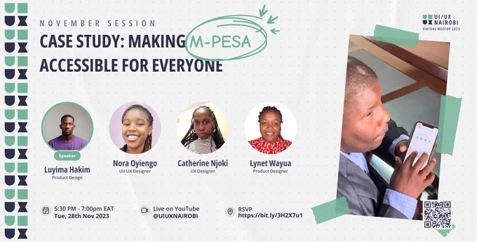 A poster titled, CASE STUDY: Making M-PESA Accessible for Everyone.

Featuring photos of, Hakim Luyima, Nora Oyiengo, Catherine Njoki and Lynet Wayua