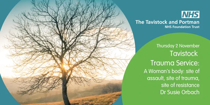 Course card with an image of a tree in the field and text that says Tavistock Trauma Service: A Woman’s body: site of assault, site of trauma, site of resistance with Dr Susie Orbach.