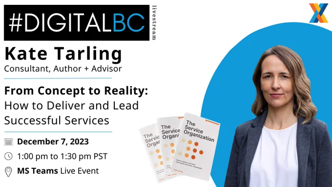 Join Kate Tarling for the next #DigitalBC Livestream on Dec 7 - Gain practical insights about delivering sustainable successful services.  Register: http://eepurl.com/gMNeYv

Image is of Kate Tarling and her best-selling book The Service Organization 