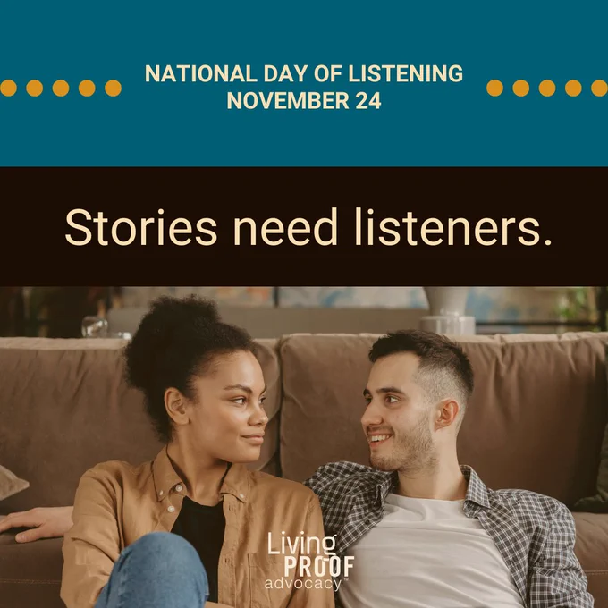 Graphic that says: National Day of Listening, November 24th. Stories need listeners. 