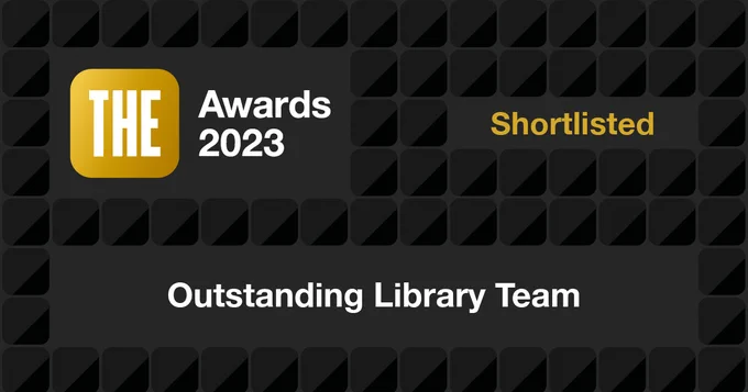 Times Higher Educations Awards 2023, Shortlisted, Outstanding Library Team
