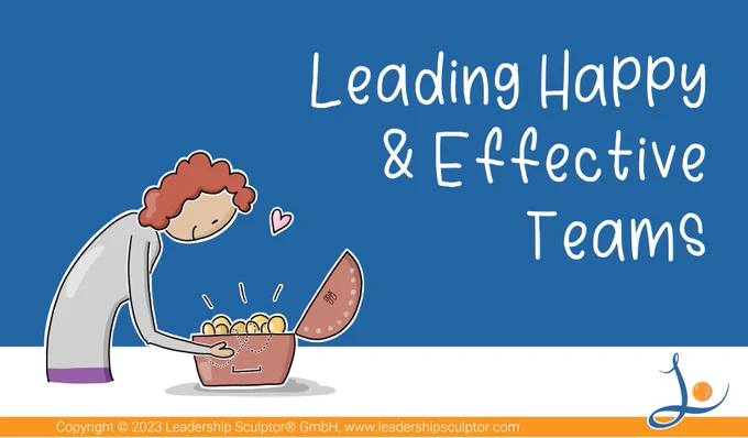 #LeadingHappyandEffectiveTeams