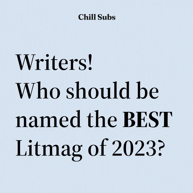 Writers who should be named the best litmag of 2023? 