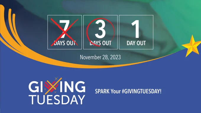 Giving Tuesday logo on blue background with text SPARK your #GivingTuesday. Calendar with "3 Days Out" circled and the date November 28, 2023
