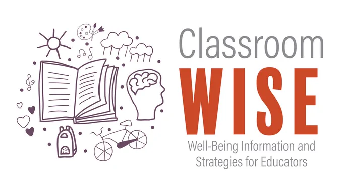 Classroom Wise. Well-Being Information and Strategies for Educators. 
Icons related to schools.