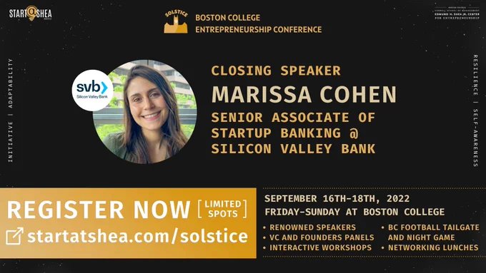 Solstice Conference poster featuring closing speaker Marissa Cohen, senior associate of startup banking at silicon valley bank. Register now and get all the details at startatshea.com/solstice