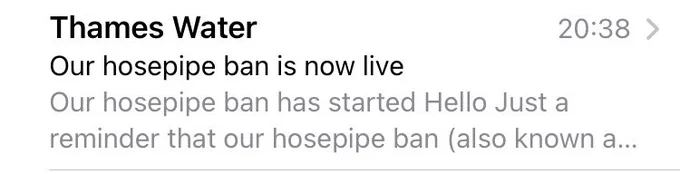 Email from Thames water that says ‘our hosepipe ban is now live’