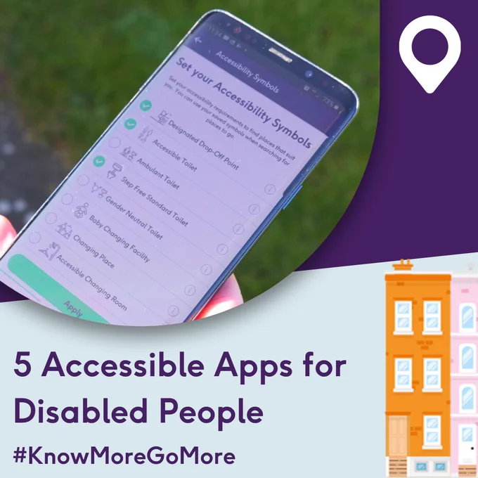 Image of the AccessAble app on a phone. There is a blue and purple over lay with purple text which says 5 Accessible Apps for Disabled People and #KnowMoreGoMore. 